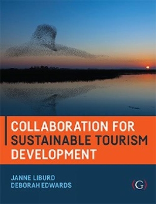 Collaboration for Sustainable Tourism Development by Janne Liburd