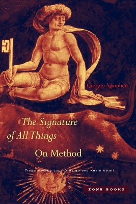 The Signature of All Things: On Method by Giorgio Agamben