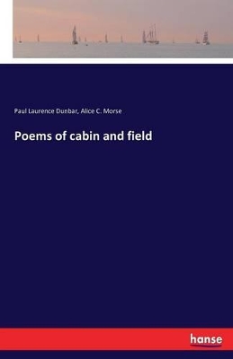 Poems of Cabin and Field book