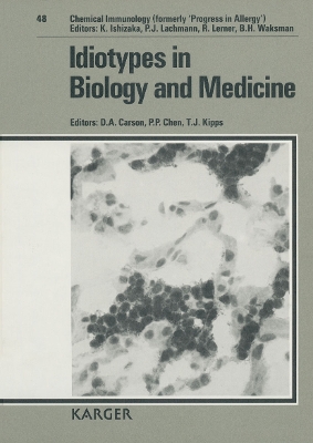 Idiotypes in Biology and Medicine by D.A. Carson