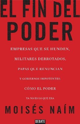El fin del poder / The End of Power book