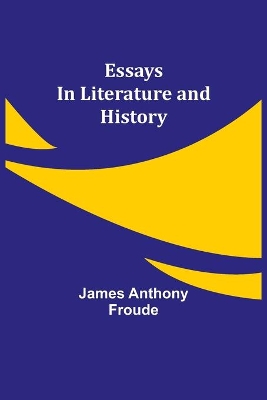 Essays in Literature and History book