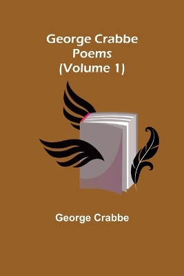 George Crabbe: Poems (Volume 1) by George Crabbe