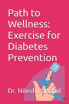 Path to Wellness: Exercise for Diabetes Prevention book