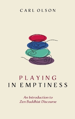 Playing in Emptiness by Carl Olson