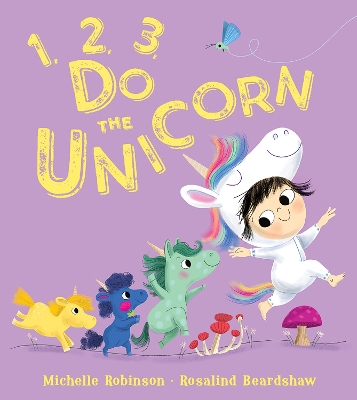 1, 2, 3, Do the Unicorn (1, 2, 3, Do the . . .) book