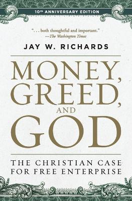 Money, Greed, and God :10th Anniversary Edition book