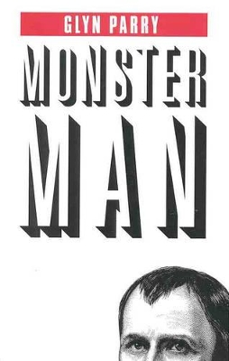 Monster Man by Glyn Parry