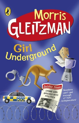 Girl Underground by Morris Gleitzman