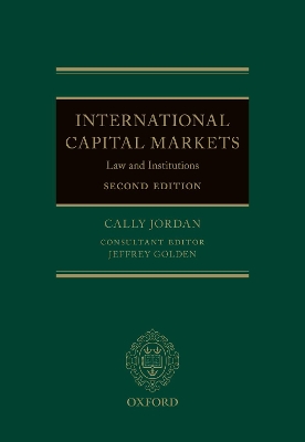 International Capital Markets: Law and Institutions by Cally Jordan