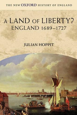 A Land of Liberty? by Julian Hoppit