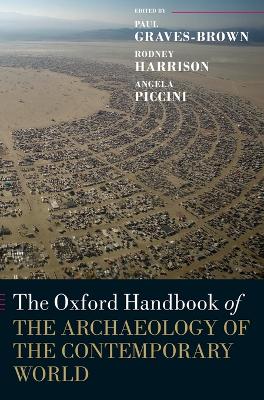 Oxford Handbook of the Archaeology of the Contemporary World book