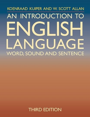 An Introduction to English Language: Word, Sound and Sentence by Koenraad Kuiper