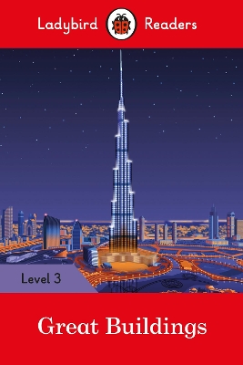 Great Buildings - Ladybird Readers Level 3 book