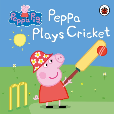 Peppa Pig: Peppa Plays Cricket book