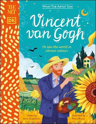 The Met Vincent van Gogh: He Saw the World in Vibrant Colours book