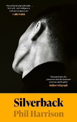 Silverback: 'A dark unnerving tale' (John Boyne) by Phil Harrison