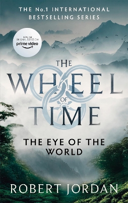 The Eye Of The World: Book 1 of the Wheel of Time (Now a major TV series) book