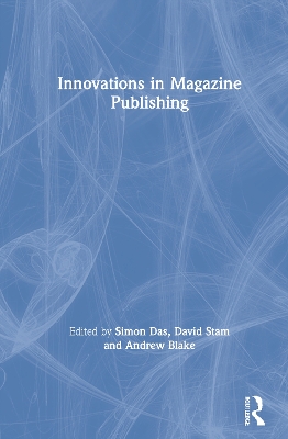 Innovations in Magazine Publishing by Simon Das