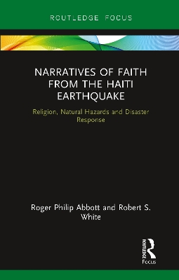 Narratives of Faith from the Haiti Earthquake: Religion, Natural Hazards and Disaster Response book