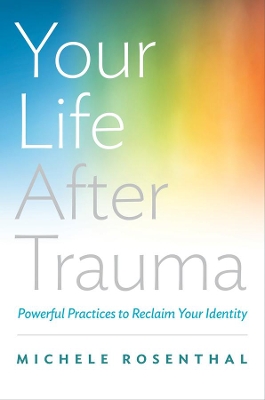 Your Life After Trauma book