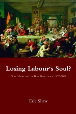 Losing Labour's Soul? by Eric Shaw