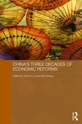 China's Three Decades of Economic Reforms by Xiaohui Liu