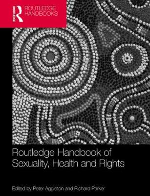 Routledge Handbook of Sexuality, Health and Rights book