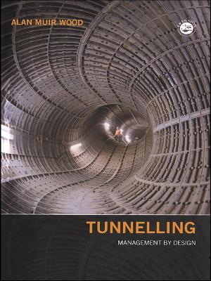 Tunnelling by Alan Muir Wood