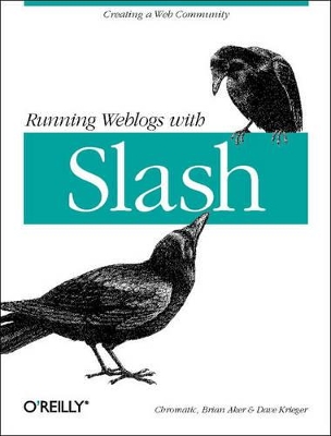 Running Weblogs with Slash book