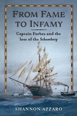 From Fame to Infamy: Captain Forbes and the Loss of the Schomberg book