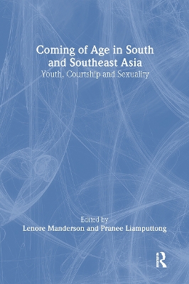 Coming of Age in South and Southeast Asia by Lenore Manderson