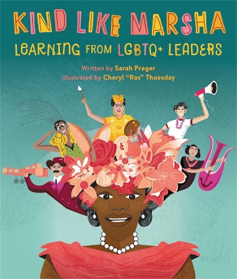 Kind Like Marsha: Learning from LGBTQ+ Leaders book