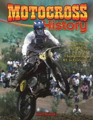 Motocross History by Bob Woods