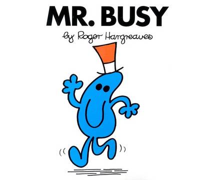 Mr. Busy by Roger Hargreaves