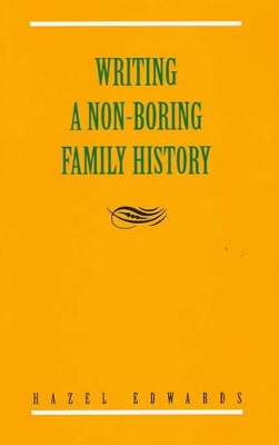 Writing a Non-Boring Family History by Hazel Edwards