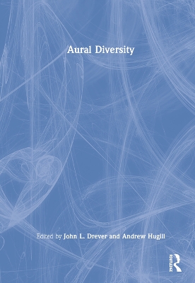 Aural Diversity by John L. Drever