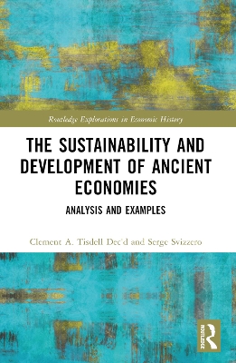 The Sustainability and Development of Ancient Economies: Analysis and Examples book