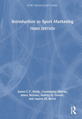 Introduction to Sport Marketing by Aaron C.T. Smith