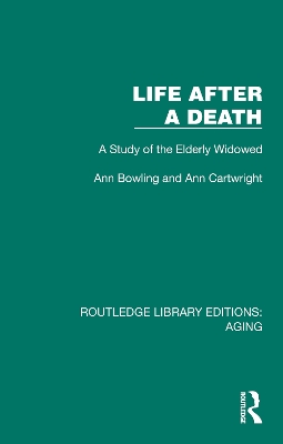 Life After A Death: A Study of the Elderly Widowed book