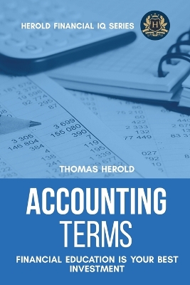 Accounting Terms - Financial Education Is Your Best Investment book