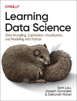 Learning Data Science: Data Wrangling, Exploration, Visualization, and Modeling with Python book