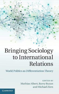 Bringing Sociology to International Relations book