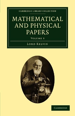 Mathematical and Physical Papers by William Thomson