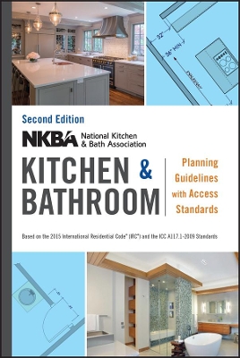Nkba Kitchen & Bathroom Planning Guidelines with Access Standards, Second Edition book