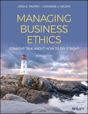 Managing Business Ethics: Straight Talk about How to Do It Right book