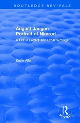 August Jaeger: Portrait of Nimrod: A Life in Letters and Other Writings book