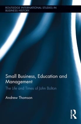 Small Business, Education, and Management by Andrew Thomson