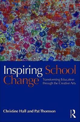 Inspiring School Change by Christine Hall