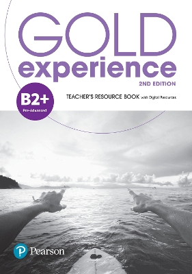 Gold Experience 2nd Edition B2+ Teacher's Resource Book by Genevieve White